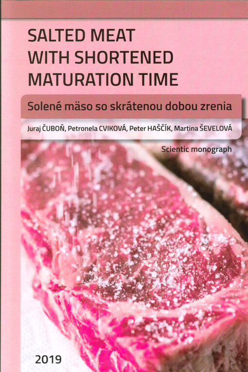 Salted meat with shortened maturation time = Solené mäso so skrátenou dobou zrenia : scientific monograh