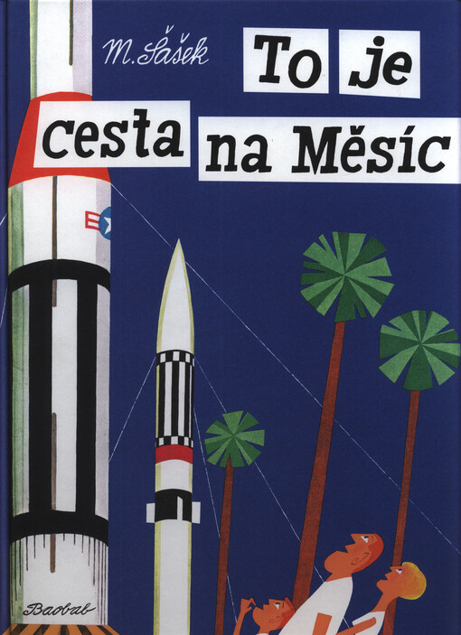 To je cesta na Měsíc
