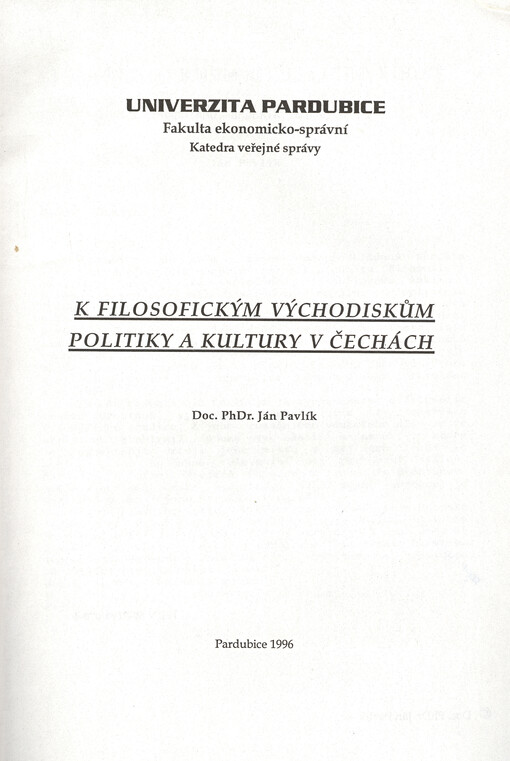 K filosofickým východiskům politiky a kultury v Čechách