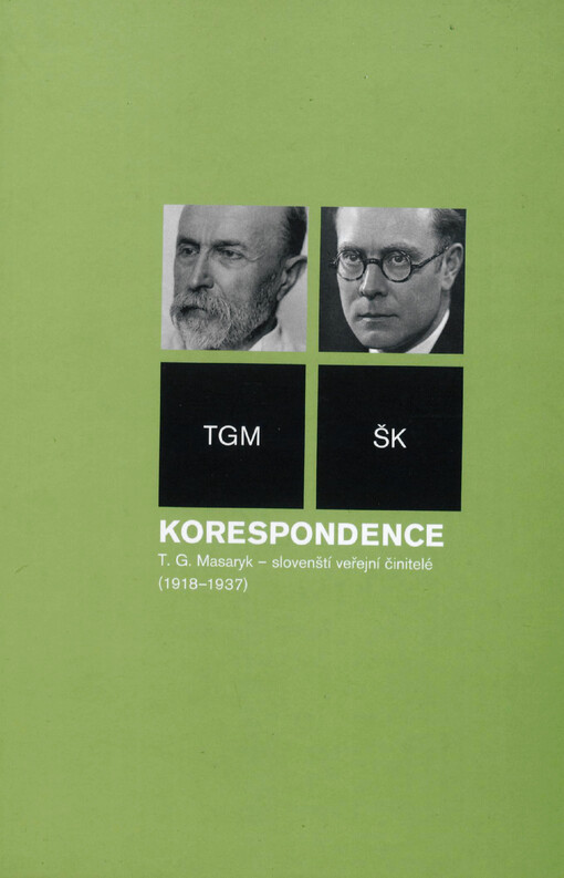 Korespondence T. G. Masaryk - slovenští veřejní činitelé (1918-1937)