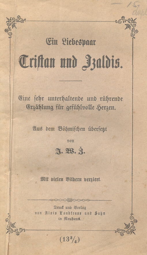 Ein Liebespaar Tristan und Izoldis : eine sehr unterhaltende und rührende Erzählung für gefühlvolle herzen