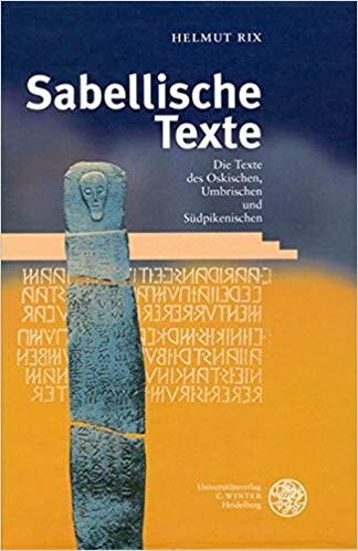 Sabellische Texte : die Texte des Oskischen, Umbrischen und Südpikenischen