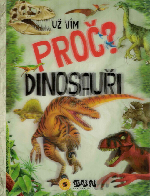 500 otázek a odpovědí. Dinosauři