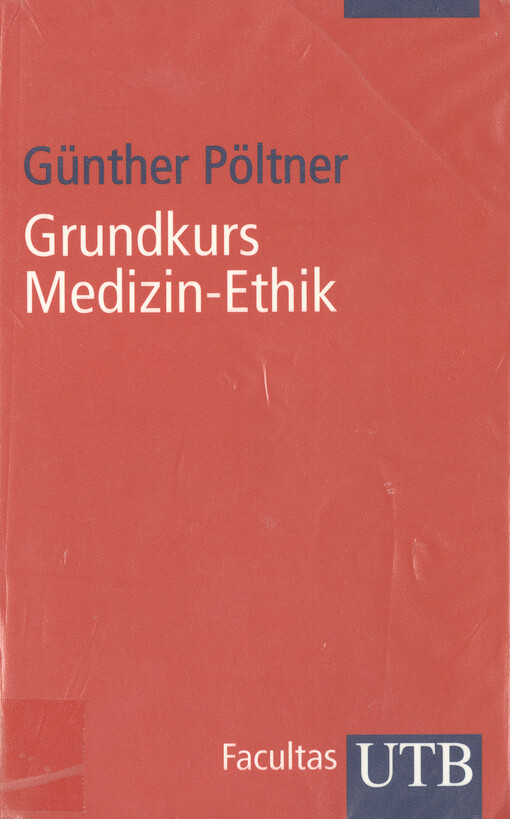 Grundkurs Medizin-Ethik