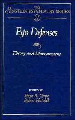 Ego Defenses: Theory and Measurement (Einstein Psychiatry Publication, No. 10