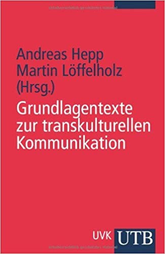 Grundlagentexte zur Transkulturellen Kommunikation.