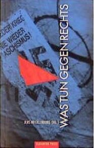 Was tun gegen rechts (Antifa Edition)