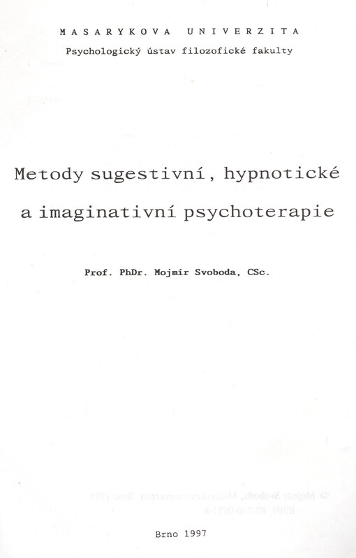 Metody sugestivní, hypnotické a imaginativní psychoterapie: Učební text : [Pro posl. filoz. fak.]