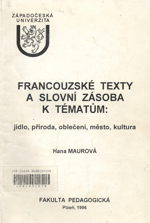 Francouzské texty a slovní zásoba k tématům: jídlo, příroda, oblečení, město, kultura