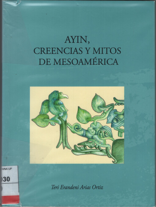 Ayin, creencias y mitos de Mesoamérica