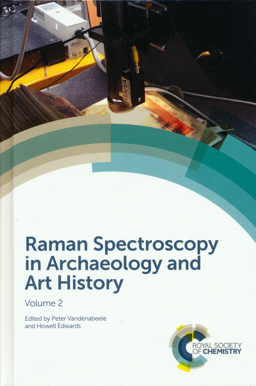 Raman spectroscopy in archaeology and art history. Volume 2