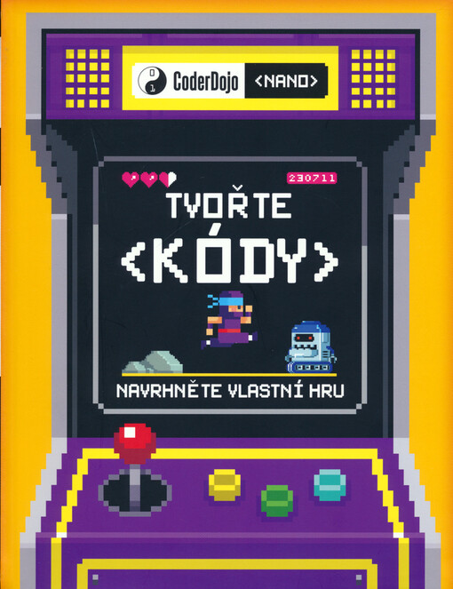 Tvořte kódy : navrhněte vlastní hru