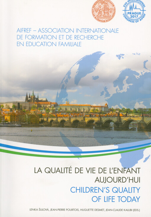 La qualité de vie de l'enfant aujourd'hui = Children's quality of life today