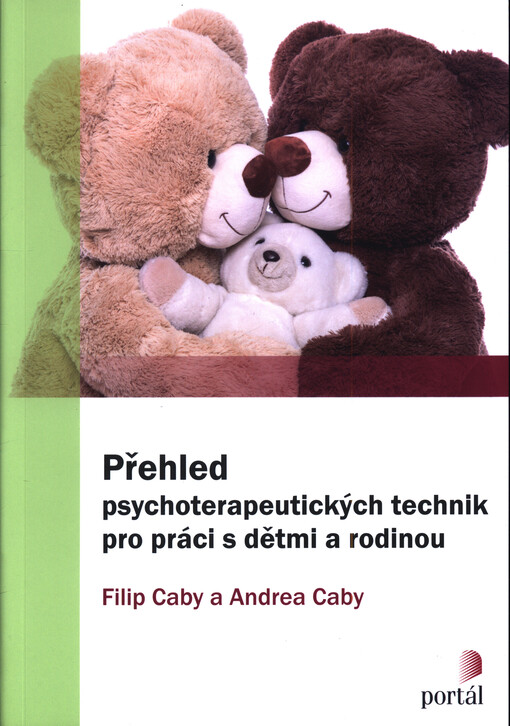 Přehled psychoterapeutických technik pro práci s dětmi a rodinou
