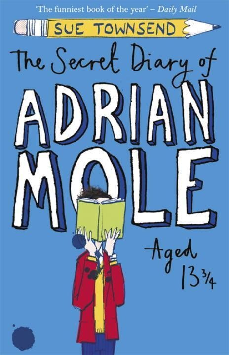 SECRET DIARY OF ADRIAN MOLE AGED THIRTEEN AND THREE QUARTERS - TOWNSEND, S.