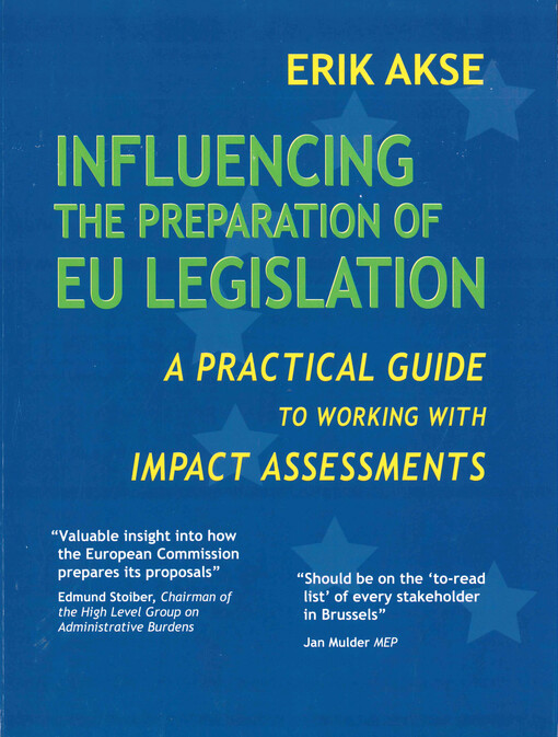 Influencing the preparation of EU legislation : a practical guide to working with impact assessments