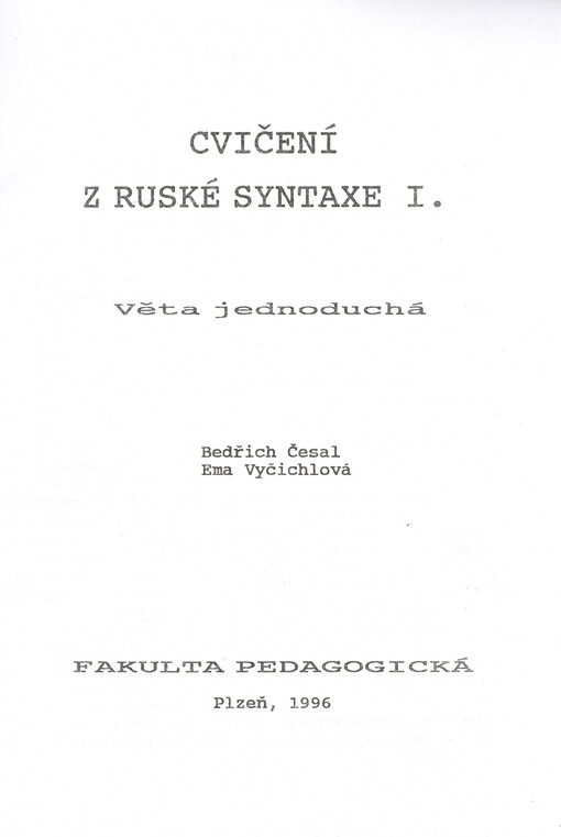 Cvičení z ruské syntaxe. I., Věta jednoduchá