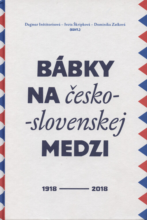 Bábky na česko-slovenskej medzi : 1918-2018