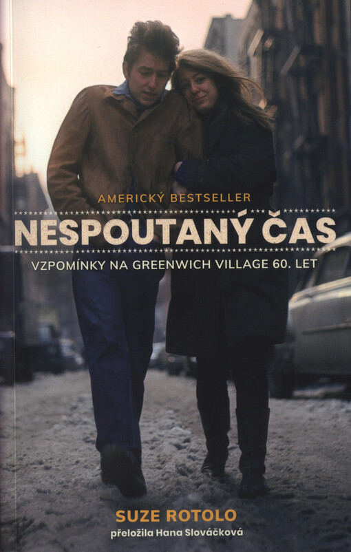 Nespoutaný čas : vzpomínky na Greenwich Village 60. let