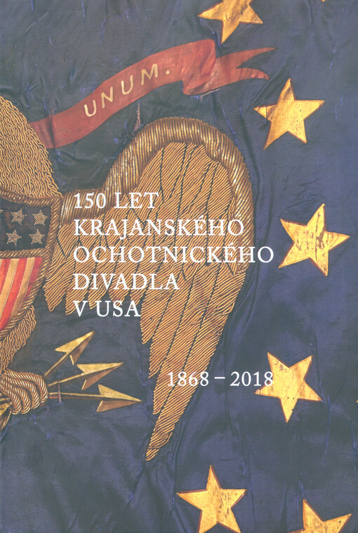 150 let krajanského ochotnického divadla v USA 1868-2018