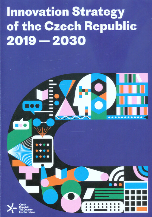 Innovation Strategy of the Czech Republic 2019-2030