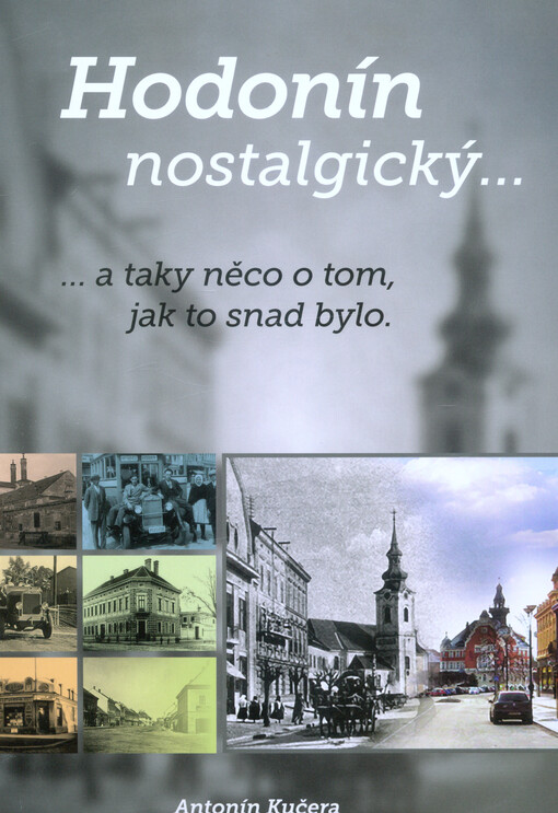 Hodonín nostalgický...