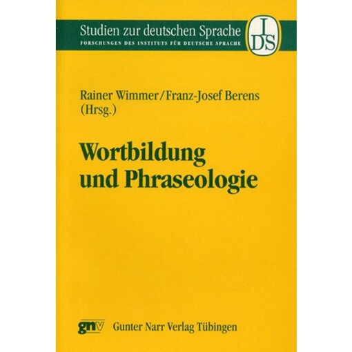 Wortbildung und Phraseologie (Studien zur deutschen Sprache) (German Edition)