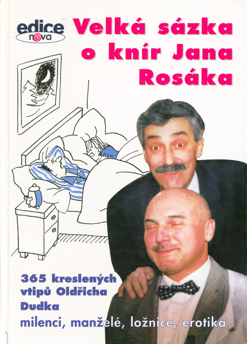 Velká sázka o knír Jana Rosáka : 365 kreslených vtipů Oldřicha Dudka : milenci, manželé, ložnice, erotika