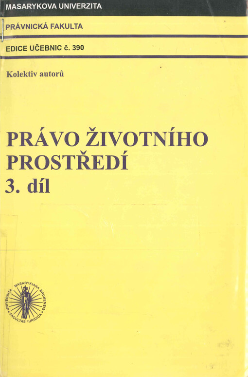 Právo životního prostředí. 3. díl