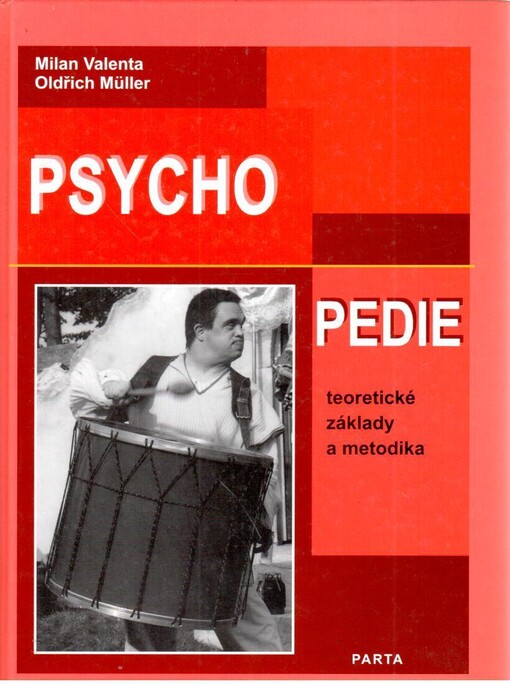 Psychopedie: [teoretické základy a metodika]
