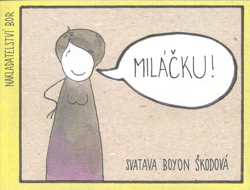 Miláčku!