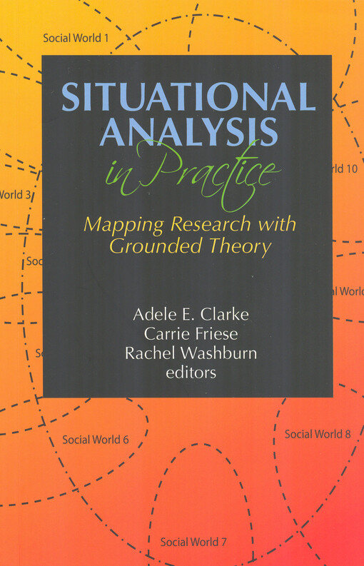 Situational analysis in practice : mapping research with grounded theory