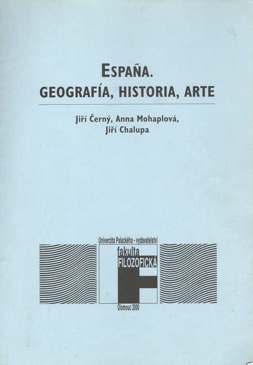 Espaňa. Geografía, historia, arte
