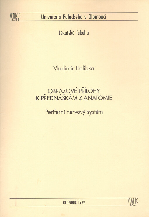Obrazové přílohy k přednáškám z anatomie : periferní nervový systém