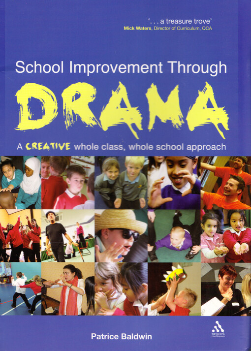 School improvement through drama : a creative whole class, whole school approach