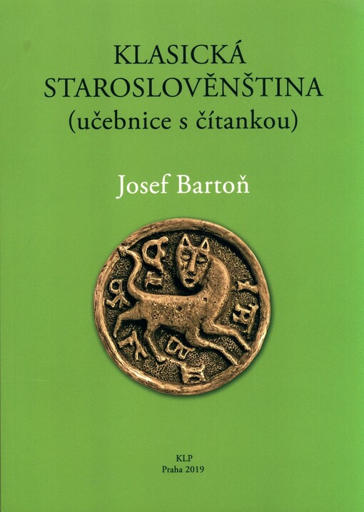 Klasická staroslověnština : (učebnice s čítankou)