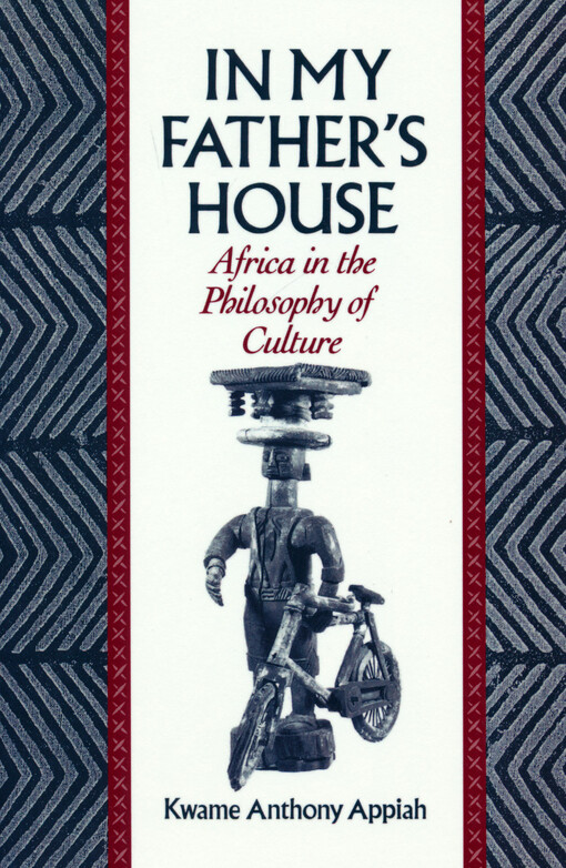 In my father's house : Africa in the philosophy of culture