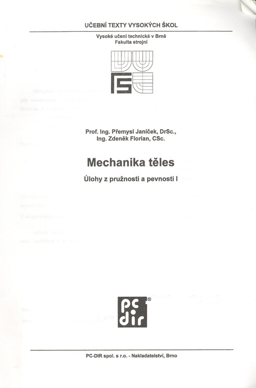 Mechanika těles : úlohy z pružnosti a pevnosti I
