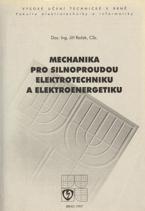 Mechanika pro silnoproudou elektrotechniku a elektroenergetiku