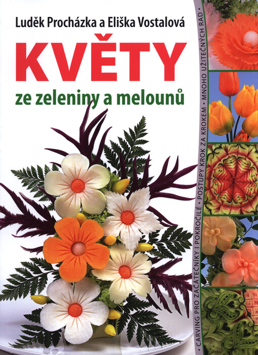 Květy ze zeleniny a melounů