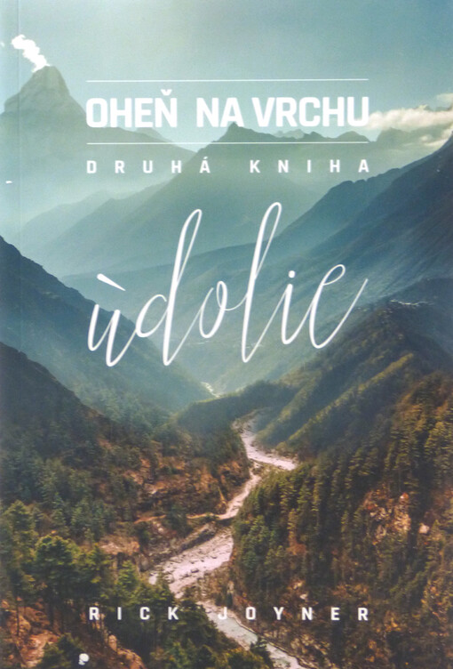 Údolie - Oheň na vrchu - Druhá kniha