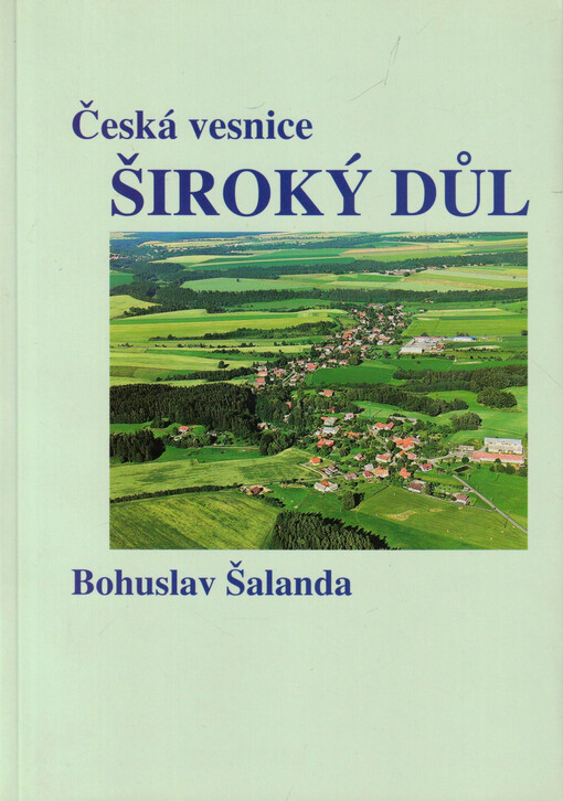 Česká vesnice Široký Důl