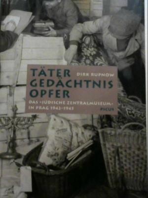 Täter, Gedächtnis, Opfer: das 