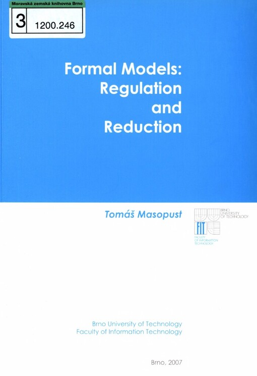 Formal models: regulation and reduction: dissertation thesis