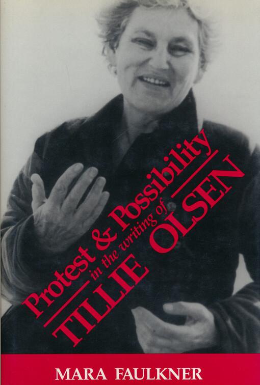 Protest and possibility in the writing of Tillie Olsen