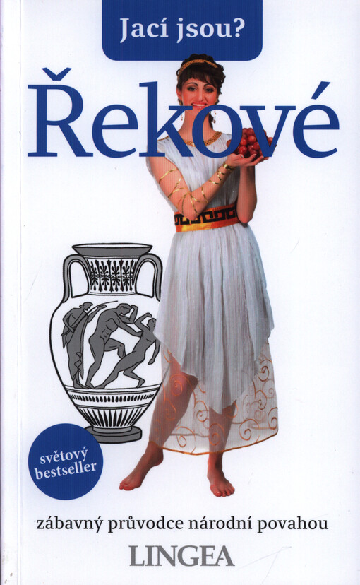 Jací jsou? - Řekové : zábavný průvodce národní povahou