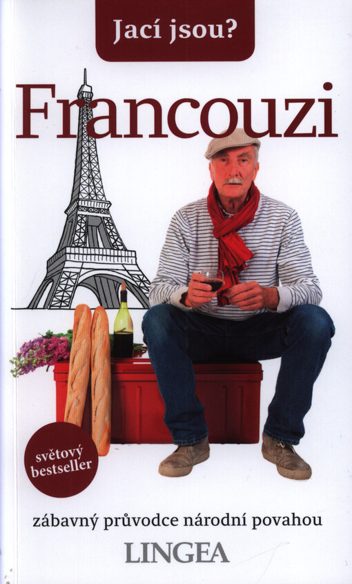 Jací jsou? - Francouzi : zábavný průvodce národní povahou