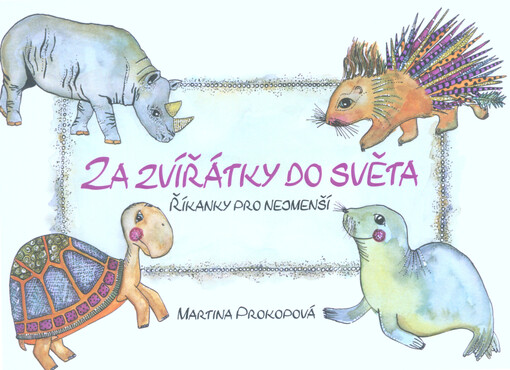Za zvířátky do světa : říkanky pro nejmenší