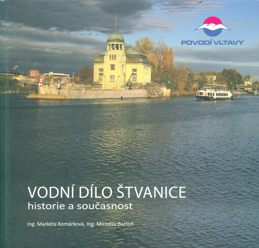 Vodní dílo Štvanice : historie a současnost