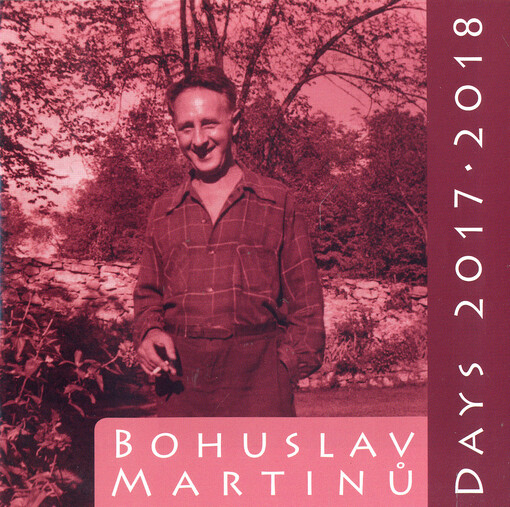 Bohuslav Martinů days : Prague 2017 and 2018